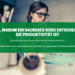 Ein sauberes Büro kann aus mehreren Gründen ein gesundes Arbeitsumfeld fördern.